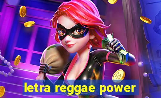 letra reggae power